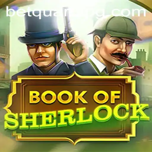 Discover the Thrilling World of 'BookOfSherlock': An In-Depth Game Guide